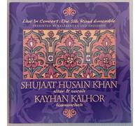 Shujaat Khan - Shujaat Hussain Khan and Kayhan Kahlor: In Concert - The Silk Road Ensemble, presented by Kalakendra and Andisheh