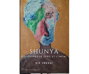 Shunya : Découvrez zéro. Découvrez infini. Vous êtes libre. Allez vers où vous voulez.: Petit roman qui traite des concepts de zero et d'infini et leurs relations à la liberté