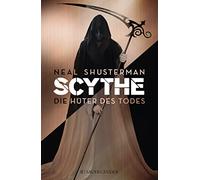 Shusterman, N: Scythe 1/ Hüter des Todes