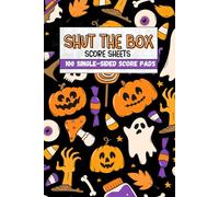 Shut the box Score Sheets Halloween Edition: 100 spooky score pads for score keeping