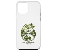 Shut The Fu Up Just Here for The Fishing Coque pour iPhone 12 Mini