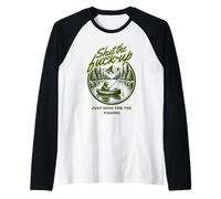 Shut The Fu Up Just Here for The Fishing Manche Raglan