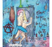 Shut The Fuck Up & Listen 6 / Various