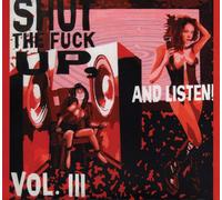 Shut the Fuck Up & Listen - Shut The Fuck Up & Listen 3