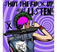 Shut The Fuck Up & Listen 10 / Various