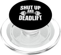 Shut Up and Deadlift Motivational Fitness Gym Humour PopSockets PopGrip pour MagSafe