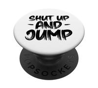 Shut up and Jump Pull de Saut à l'élastique PopSockets PopGrip Adhésif