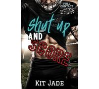 Shut Up and Score: MM Sports Romance