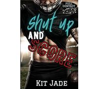 Shut Up and Score: MM Sports Romance