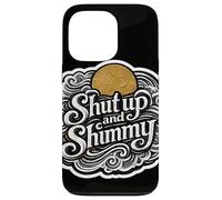 Shut Up and Shimmy, fête Florale de la Joie Coque pour iPhone 13 Pro