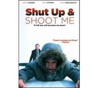 Shut Up and Shoot Me - DVD Zone 1 G