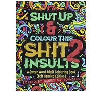 Shut Up & Colour This Shit 2