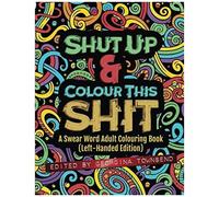 Shut Up & Colour This Shit