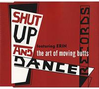 Shut Up & Dance Featuring Erin Lordan - Art of Moving Butts (Feat. Erin) [Import]