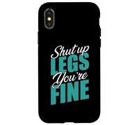 Shut Up Leg You're Fine Fitness Entraînement Gym Haltérophilie Coque pour iPhone X/XS