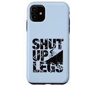 Shut Up Legs Montagne Biker Montée Montée Cyclisme Coque pour iPhone 11