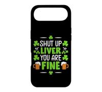 Shut Up Liver You are Fine | St Patricks Day Coque pour iPhone Air