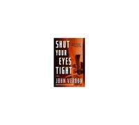 Shut Your Eyes Tight (Dave Gurney, No. 2)