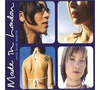 Made in London - Shut Your Mouth [Import]