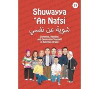 Shuwayya 'An Nafsi: Listening, Reading, and Expressing Yourself in Egyptian Arabic