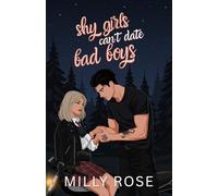 Shy Girls Can't Date Bad Boys: YA Romance Illustrated Cover Edition