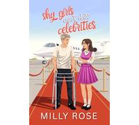 Shy Girls Can't Date Celebrities: YA Romance Illustrated Cover Edition