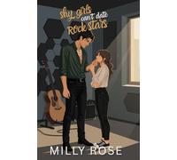 Shy Girls Can't Date Rockstars: YA Romance