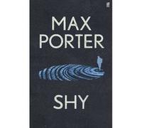 Max Porter – Shy – L'inspiration du grand film « Steve » – Relié
