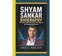 SHYAM SANKAR BIOGRAPHY: The Provocative Genius at the Edge of Technology and Power.