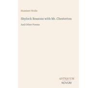 Shylock Reasons with Mr. Chesterton: And Other Poems