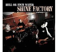 Shyne Factory - Hell Or High Water [Import]