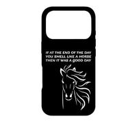Si à la Fin de la journée Vous sentez l'odeur du Cheval, Bonne journée ! Coque pour iPhone 17 Pro