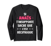 Si Anaïs t'insupporte Fille Humour Prénom personnalisé Anaïs Manche Longue