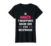Si Anaïs t'insupporte Fille Humour Prénom personnalisé Anaïs T-Shirt