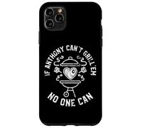 Si Anthony ne Sait Pas Les Faire Griller, Personne ne Peut Donner Son prénom à Anthony BBQ Coque pour iPhone 11 Pro Max