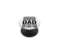 Si au début tu ne réussis Pas, essaie de Faire ce Que Ton père t'a Dit PopSockets PopGrip Adhésif