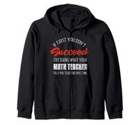 Si au début vous ne réussissez pas, demandez à votre professeur de mathématiques mathématiques Sweat à Capuche