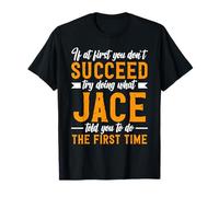 Si au début Vous ne réussissez Pas, essayez de Faire ce Que Jace Vous a Dit T-Shirt
