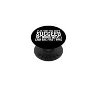 Si au début Vous ne réussissez Pas, essayez de Faire ce Que Je Vous AI Dit PopSockets PopGrip Adhésif
