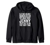 Si au début Vous ne réussissez Pas, essayez de Faire ce Que Jenny Vous a Dit Sweat à Capuche
