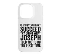 Si au début Vous ne réussissez Pas, essayez de Faire ce Que Joseph Vous a Dit Coque pour iPhone 14 Pro