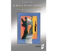 Si belle en son miroir ? Laurent Vidal (Auteur)