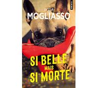 Si belle, mais si morte