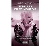 Si belles en ce mouroir