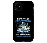 Si bon pour attraper des poissons que les poissons racontent des histoires sur moi Coque pour iPhone 11