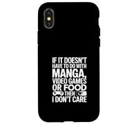 Si ça ne Fait Pas avec des Jeux vidéo Manga ou de la Nourriture, Je m'en Fous Coque pour iPhone X/XS