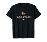 Si ça ne Marche Pas : Éteignez et rallumez - Humour T-Shirt