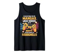 Si Ça Ne Parle Pas De Mangas Jeux Vidéos Ou Bouffe Débardeur