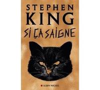 Si ça saigne Stephen King (Auteur), Jean Esch (Traduction)