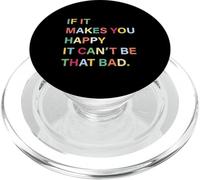Si ça Te Rend Heureuse, ça ne Peut Pas être si Grave PopSockets PopGrip pour MagSafe
